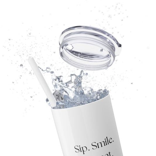 20oz Skinny Tumbler with Straw - Sip. Smile. Repeat.