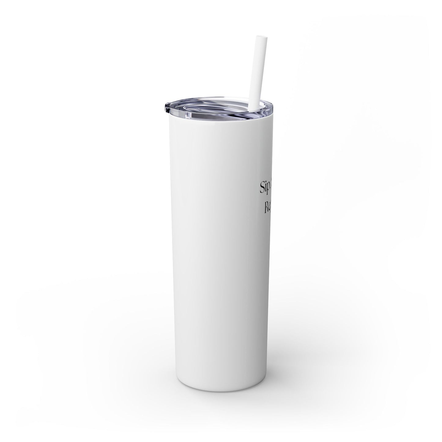 20oz Skinny Tumbler with Straw - Sip. Smile. Repeat.