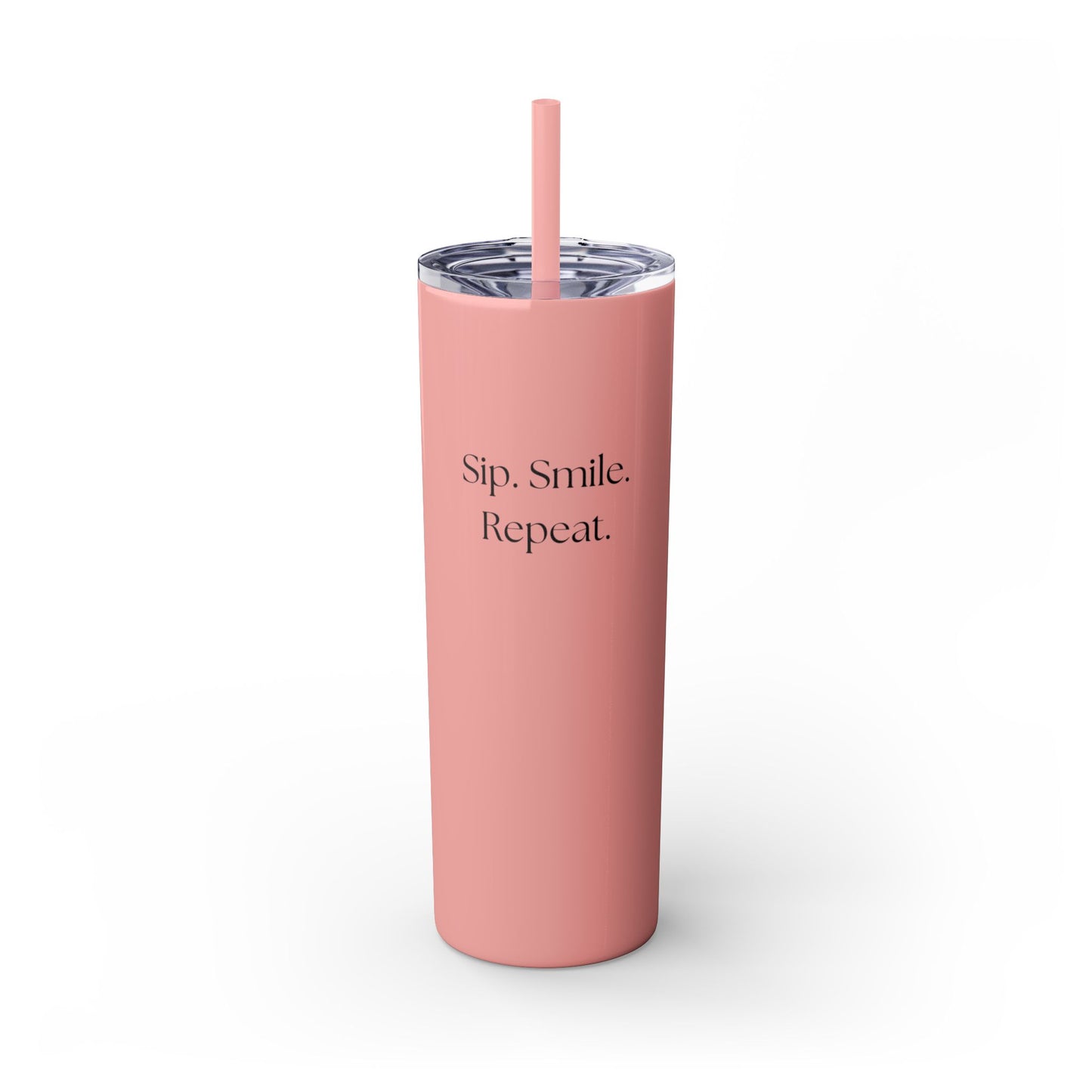 20oz Skinny Tumbler with Straw - Sip. Smile. Repeat.