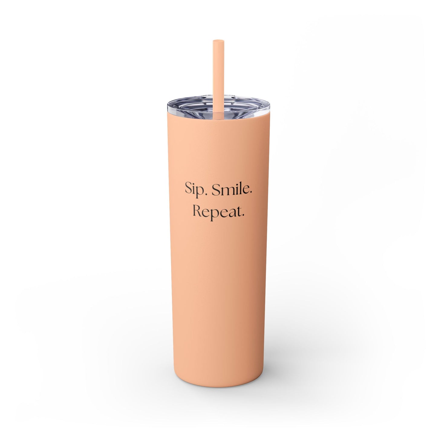 20oz Skinny Tumbler with Straw - Sip. Smile. Repeat.