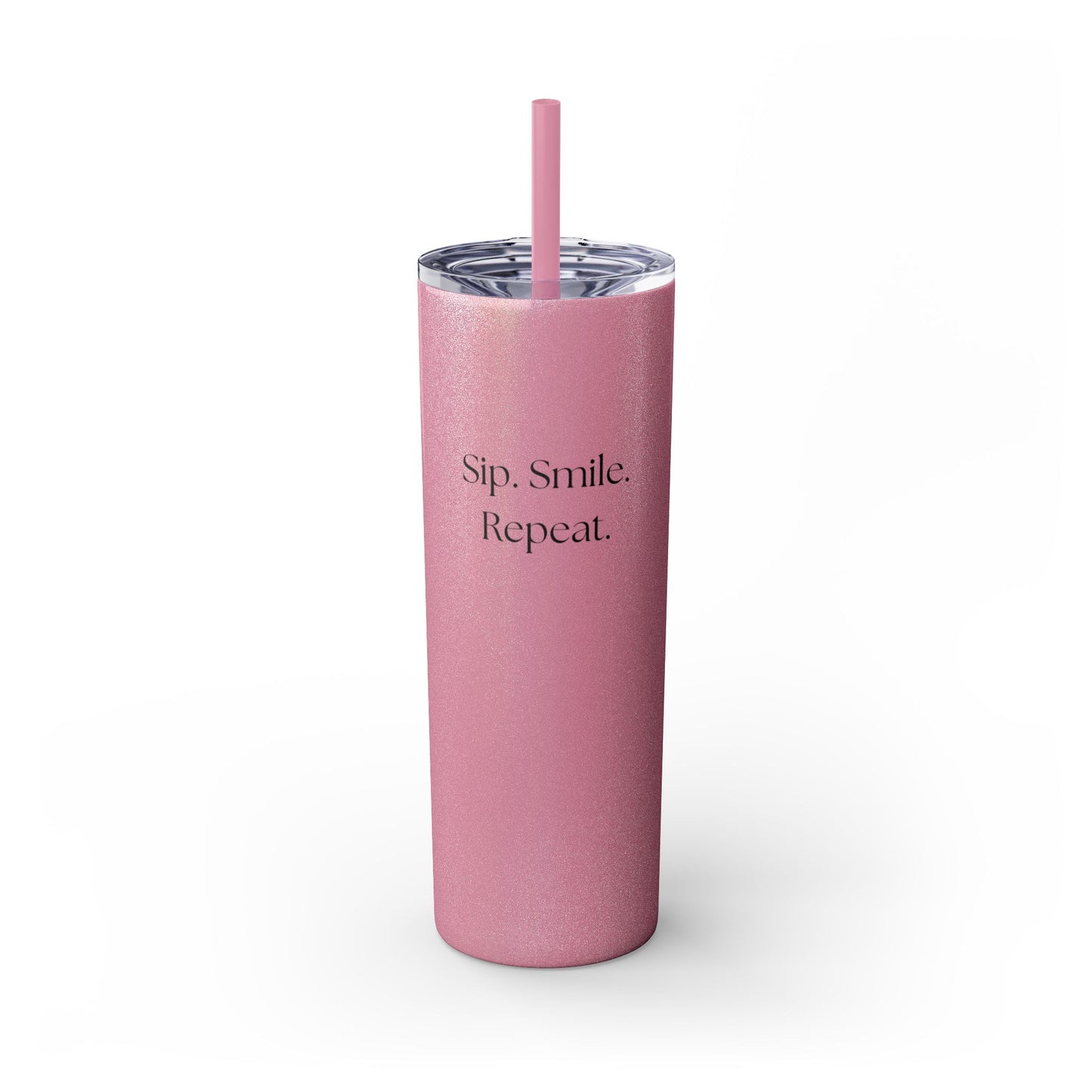 20oz Skinny Tumbler with Straw - Sip. Smile. Repeat.