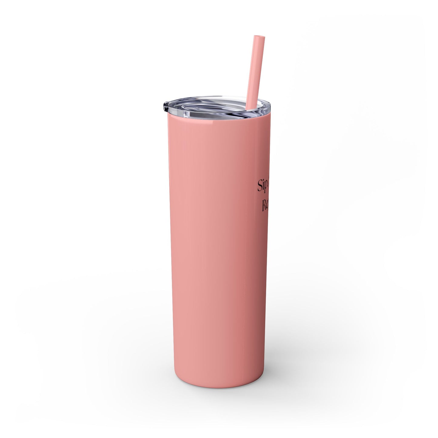 20oz Skinny Tumbler with Straw - Sip. Smile. Repeat.