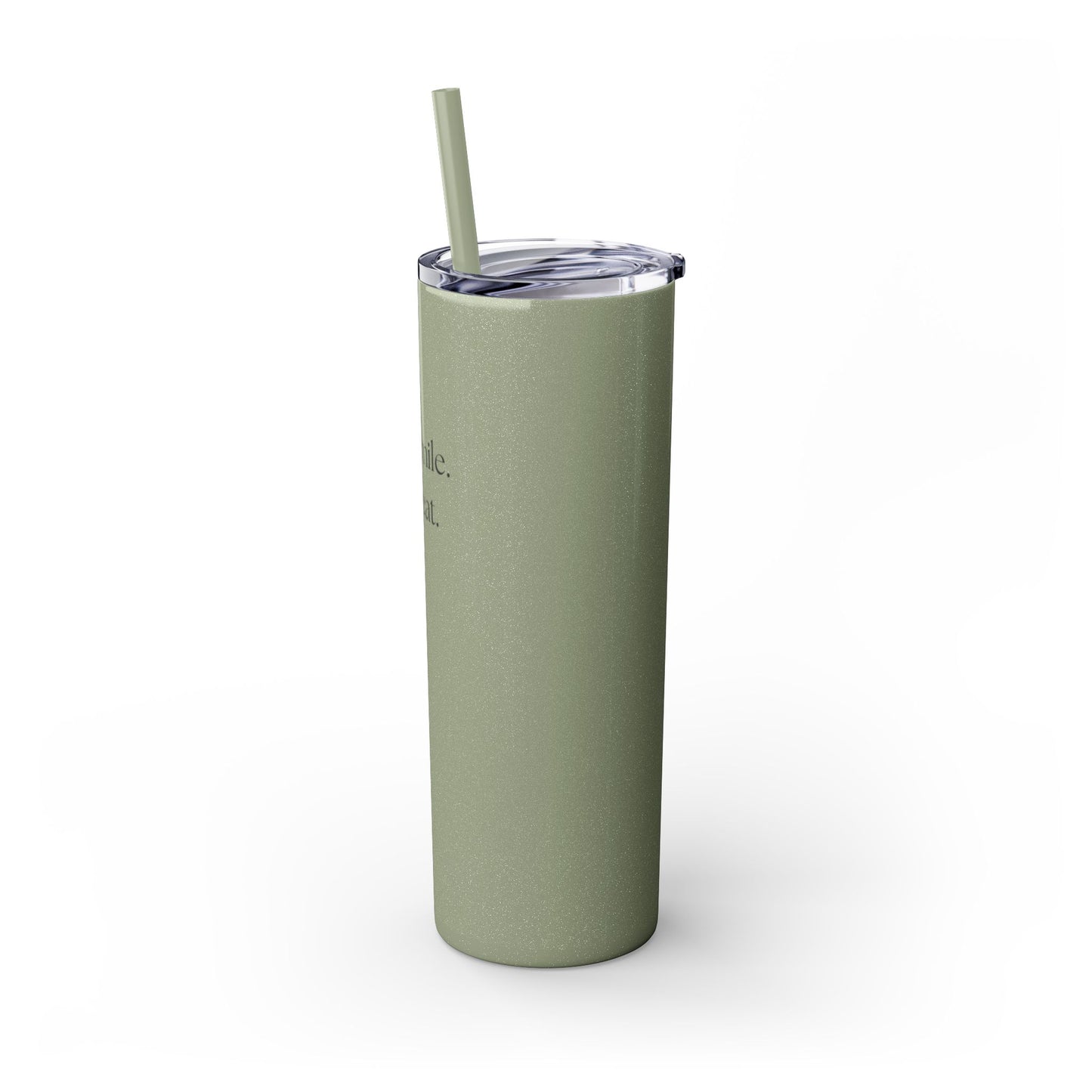 20oz Skinny Tumbler with Straw - Sip. Smile. Repeat.