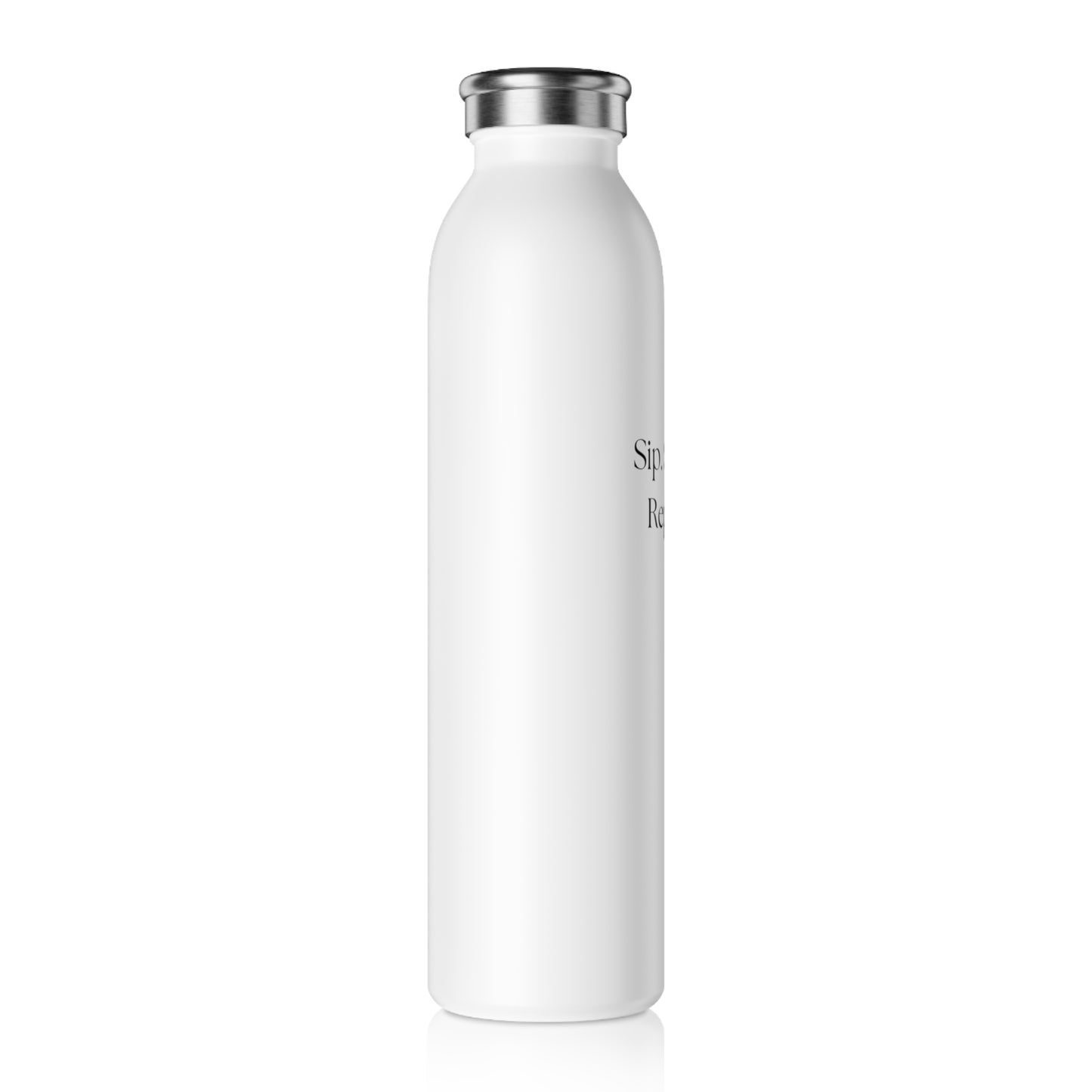 20oz Slim Water Bottle - Sip. Smile. Repeat.