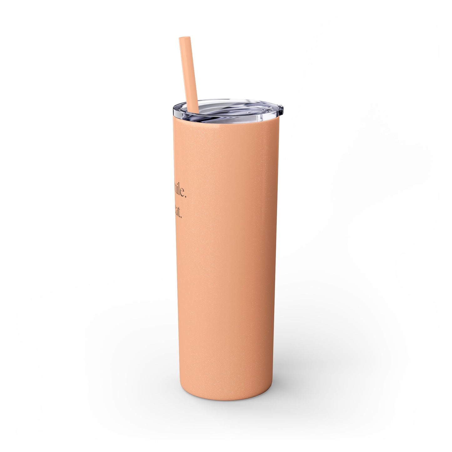20oz Skinny Tumbler with Straw - Sip. Smile. Repeat.