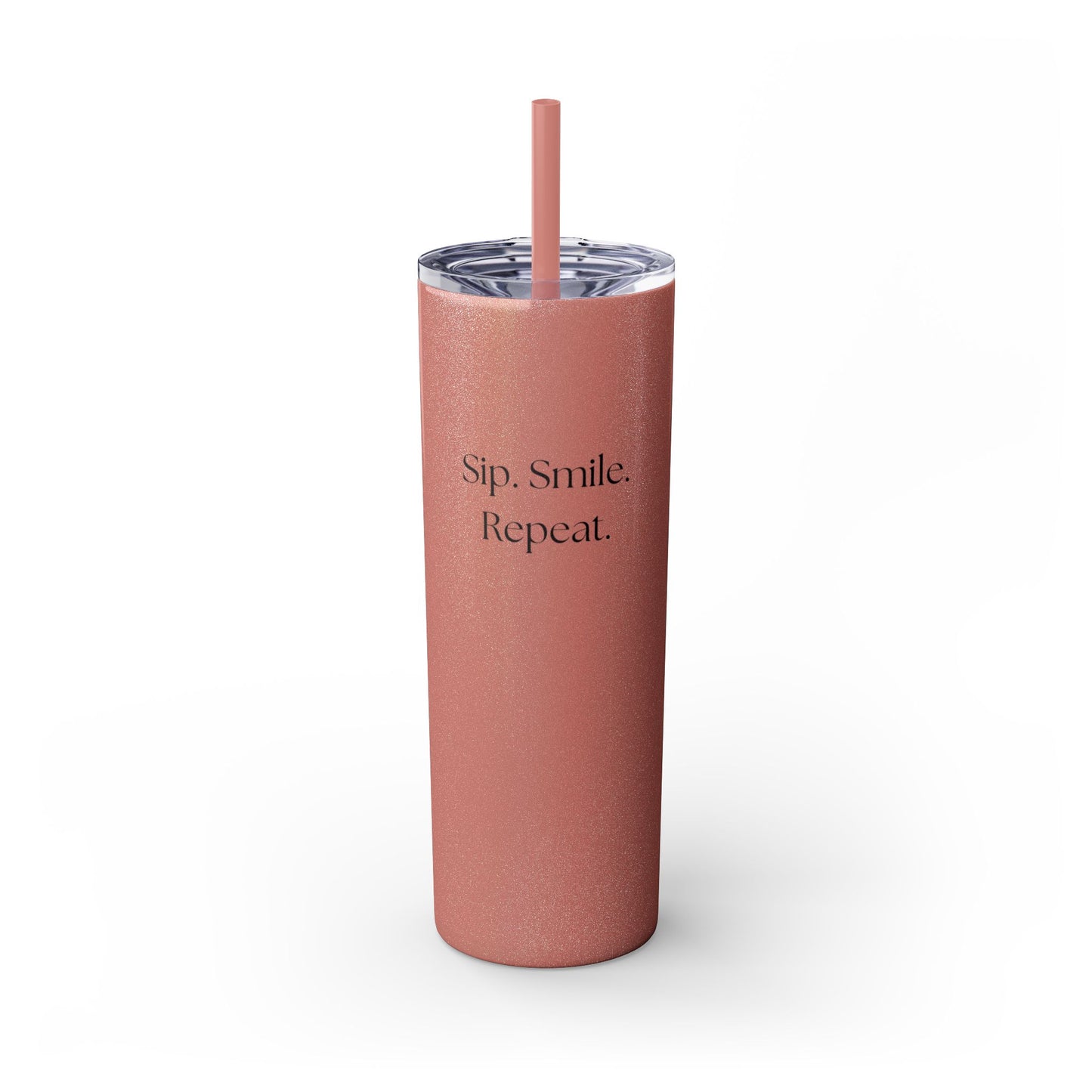 20oz Skinny Tumbler with Straw - Sip. Smile. Repeat.