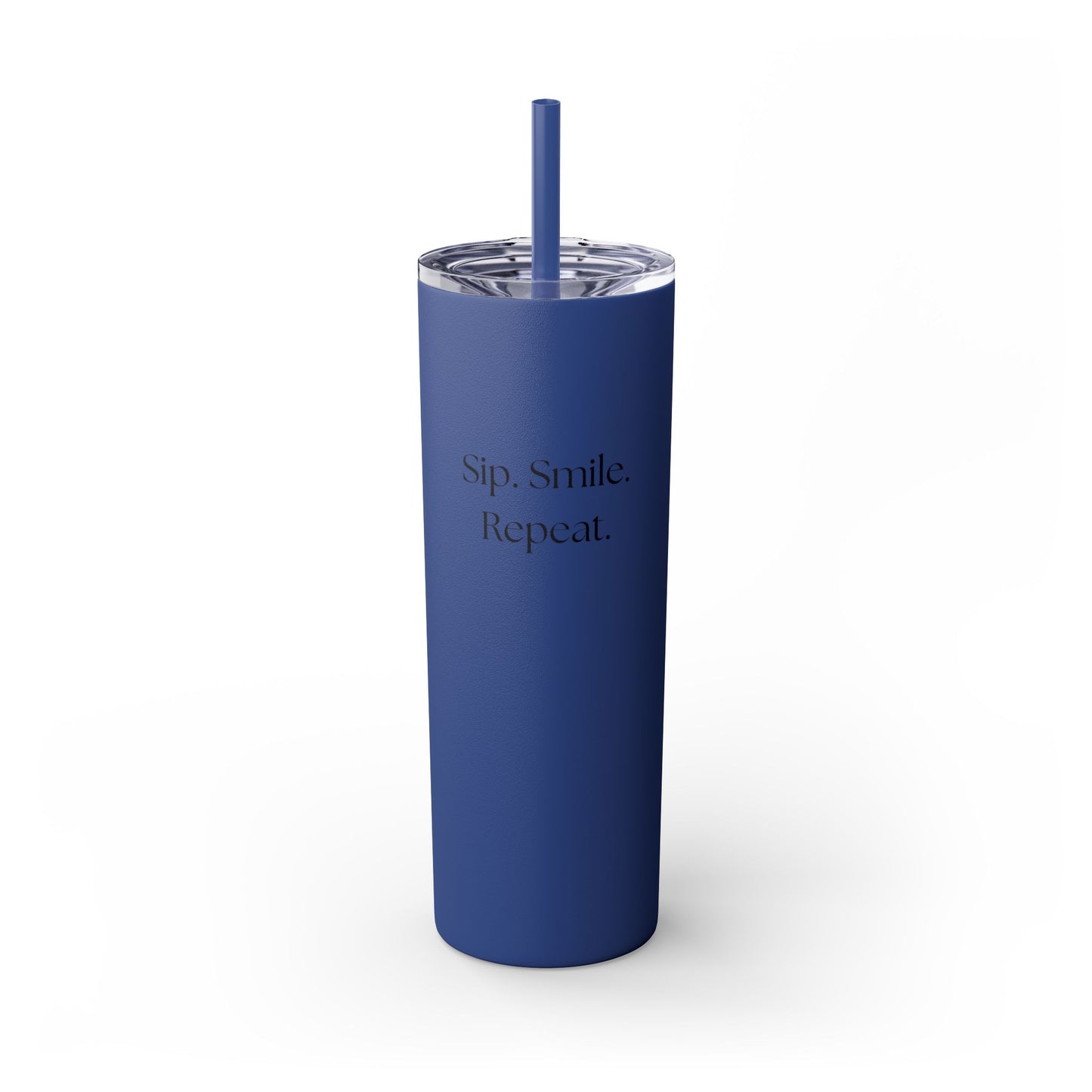 20oz Skinny Tumbler with Straw - Sip. Smile. Repeat.