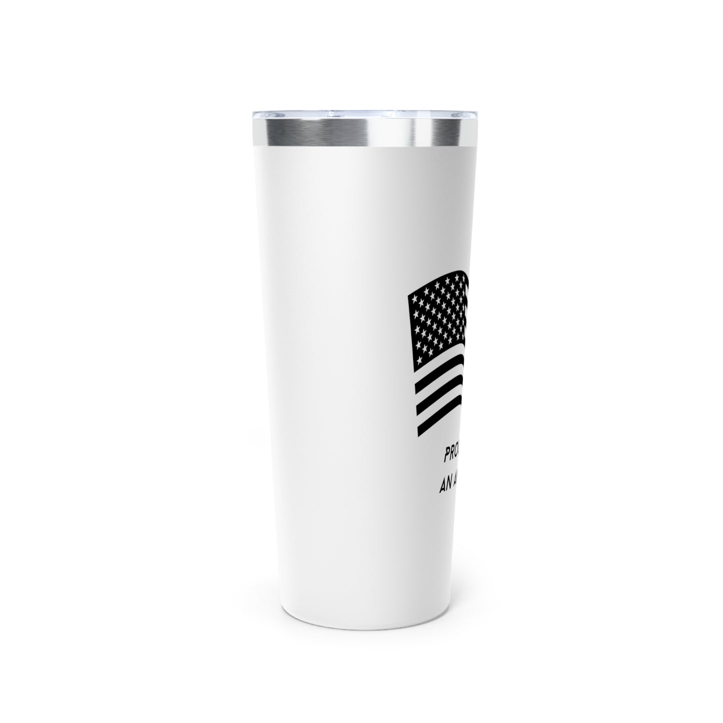 Proud to Be an American Tumbler - 22oz Copper Vacuum Insulated Drinkware
